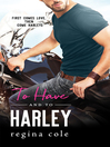 Cover image for To Have and to Harley